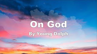 Young Dolph - On God (Lyrics)