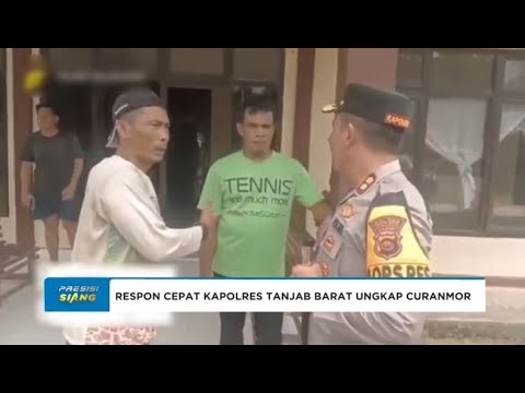 KAPOLRES TANJAB BARAT RESPON CEPAT LAPORAN MASYARAKAT TERKAIT PENCURIAN