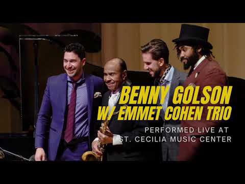 Benny Golson w/ the Emmet Cohen Trio Part 1