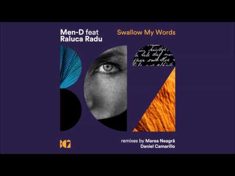 Men-D Feat. Raluca Radu - Swallow My Words (Daniel Camarillo Remix)