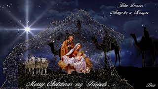 John Denver ~ Away in a Manger ~ Baz