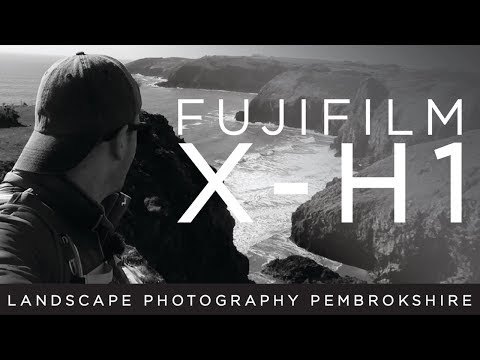 Fujifilm X-H1 - Landscape photography adventure down the stunning Pembrokeshire coast!