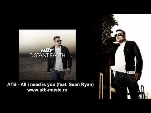 ATB - All I need is you (feat. Sean Ryan)