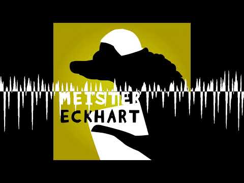 #159 Meister Eckhart. Der Meisterdenker des Loslassens und Findens.