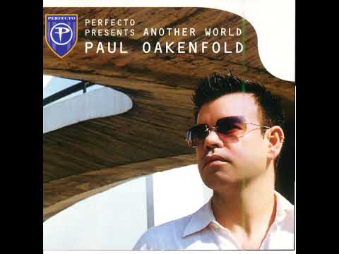 Paul Oakenfold CD 1 - Perfecto Presents Another World (2000) Opus