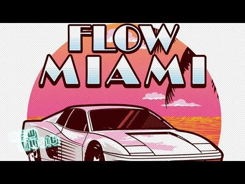 EZ El Ezeta, Ñejo y Lit Killah - Flow Miami