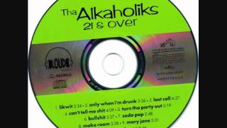Tha Alkaholiks - 21 And Over (1993) - Turn Tha Party Out