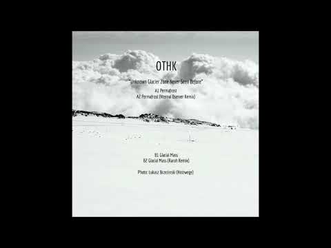 OTHK - Glacial Mass [UTR​.​004]