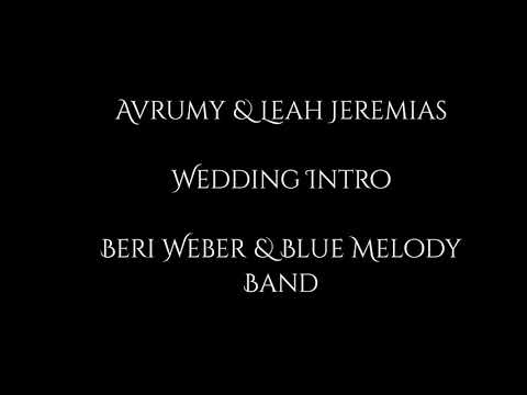 The Wedding Intro - Beri Weber and Blue Melody Band