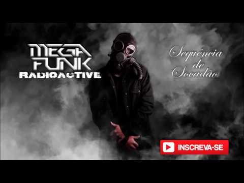 Mega Funk - Radioactive (Sequência de Socadão)