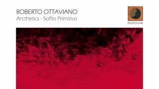 Roberto Ottaviano - Lule t'bukura ka Tirana (Estratto dal disco 