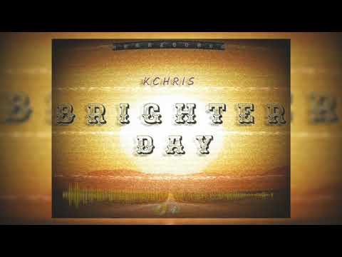 K.Chris - BRIGHTER DAY (Official Audio)