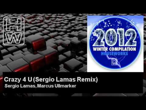Sergio Lamas, Marcus Ullmarker - Crazy 4 U - Sergio Lamas Remix - feat. Miss Chevious