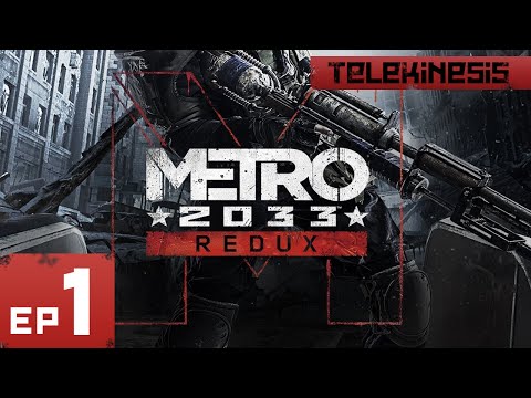 Metro 2033 Redux Gameplay Walkthrough Part 1 1080p ULTRA PC/XBOX/PS4
