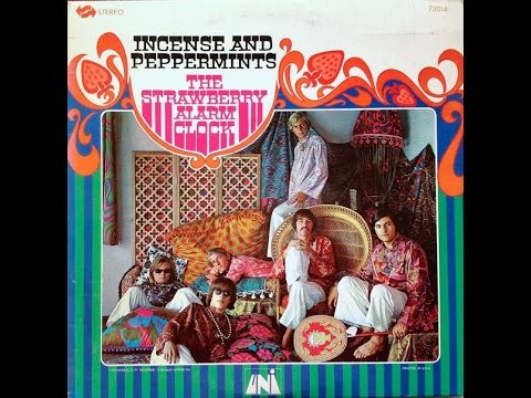 STRAWBERRY ALARM CLOCK - INCENSE AND PEPPERMINTS