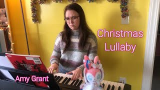 Christmas Lullaby - Amy Grant (cover)
