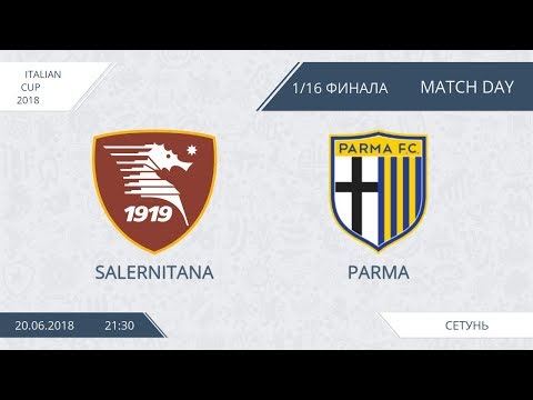 AFL18.  Italy.  Cup 2018.  1/16.  Salernitana - Parma.
