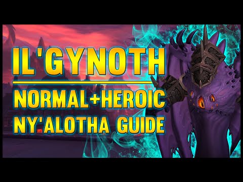 Il'gynoth Normal + Heroic Guide - FATBOSS
