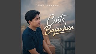 Download lagu Cinto Bajauhan mp3