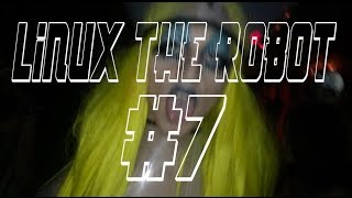 LINUX THE ROBOT #7