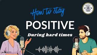 Easy English Conversation Practice – The Power of Positivity | Speak English Fluently & Naturally