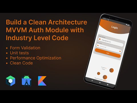 Android Build a Clean Architecture MVVM Auth Module with Industry Level Code - Android Studio