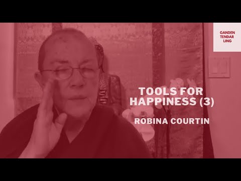 Tools for Happiness (3) – Ven. Robina Courtin