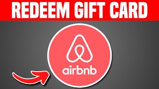 How To Redeem Gift Card on Airbnb (2023)
