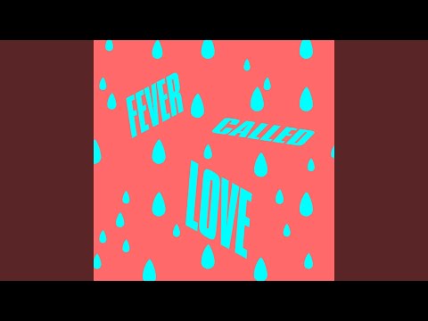 Fever Called Love (Extended Mix)