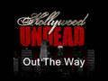 Hollywood Undead- Undead/Out The Way 