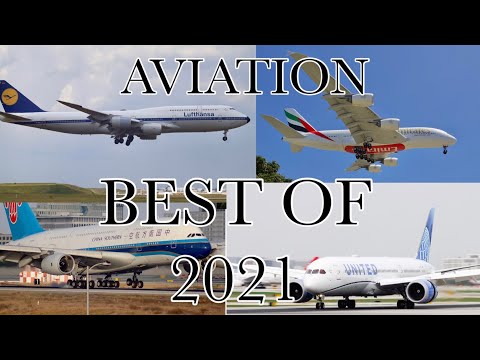 THE BEST of 2021 in Aviation | XLRS Aviation
