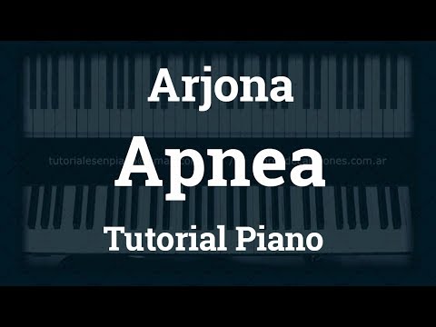 Arjona - Apnea - Tutorial - Piano