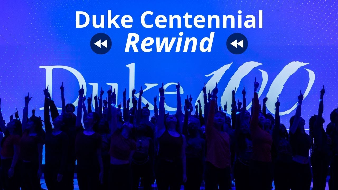 Duke Centennial Rewind