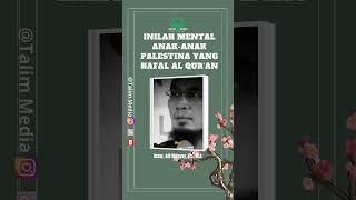 Download lagu Inilah Mental Hebat Anak-Anak Penghafal Al Qur'an Palestina #youtubeshorts #fypシ  #ustadzadihidayat mp3