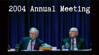 2004 Berkshire Hathaway Annual Shareholders Meeting - Warren Buffett & Charlie Munger