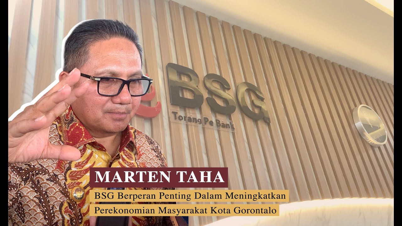 Marten Taha : BSG Berperan Penting Dalam Meningkatkan Perekonomian Masyarakat Kota Gorontalo
