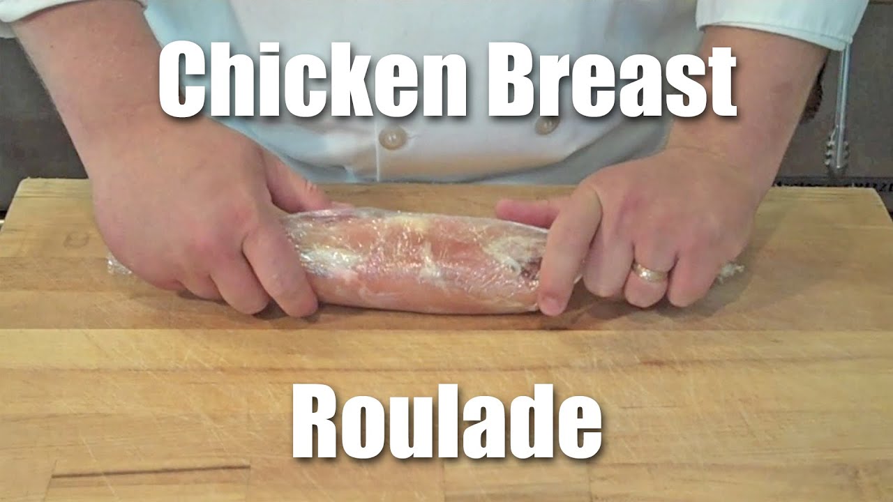 How To Make A Chicken Roulade