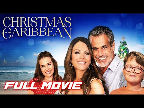 Christmas in the Caribbean (2022) | Full Romantic Comedy Movie | Elizabeth Hurley, Caroline Quentin