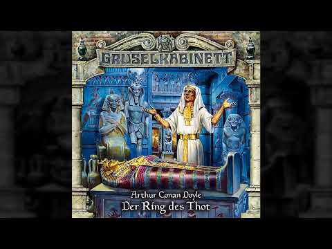 Gruselkabinett - Folge 61: Der Ring des Thot (Komplettes Hörspiel)