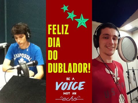FELIZ DIA DO DUBLADOR!
