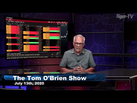 July 13th, Tom O'Brien Show on TFNN - 2020