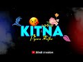 Kitna Pyara Tujhe Rab Ne Banaya Status Raja Hindustani Kitna Sohna Tujhe Rab Ne Banaya Black