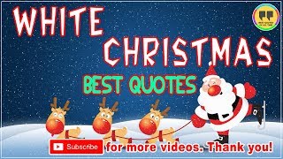 TOP 19 WHITE CHRISTMAS QUOTES - Best Chrismas Quotes