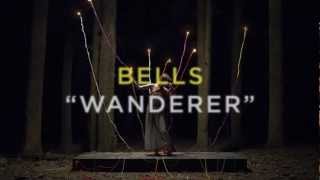Bells - "Wanderer"