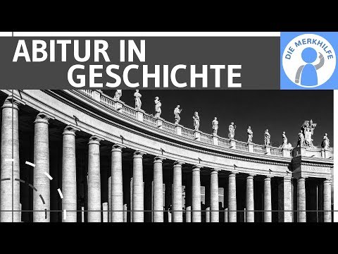 Abitur in History - Structure, Procedure, Selection, Editing - Tips