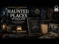Haunted Places In England A Chilling Tour Of The Supernatural By Elliott O Donnell