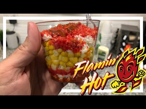 How To Make Hot Cheetos Corn In A Cup - Elote