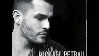 Mickael Petrau - Dieu que l'amour est triste