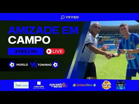 Amizade em campo! Amigos do Murilo x Amigos do Toninho ao vivo!