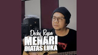 Download lagu Menari Diatas Luka mp3